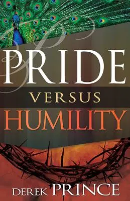 El orgullo contra la humildad - Pride Versus Humility