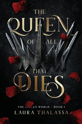 La reina de todo lo que muere (El mundo caído Libro 1) - The Queen of All That Dies (The Fallen World Book 1)