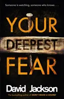 Tu miedo más profundo - El thriller más oscuro que leerás este año - Your Deepest Fear - The darkest thriller you'll read this year