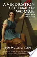 Vindicación de los derechos de la mujer - abreviado, con textos relacionados - Vindication of the Rights of Woman - Abridged, with Related Texts