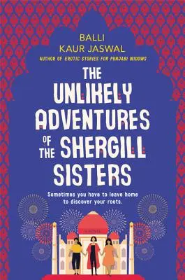 Las insólitas aventuras de las hermanas Shergill - The Unlikely Adventures of the Shergill Sisters