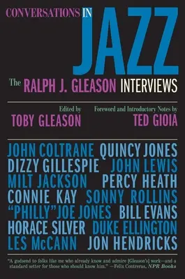 Conversaciones sobre jazz: las entrevistas de Ralph J. Gleason - Conversations in Jazz: The Ralph J. Gleason Interviews