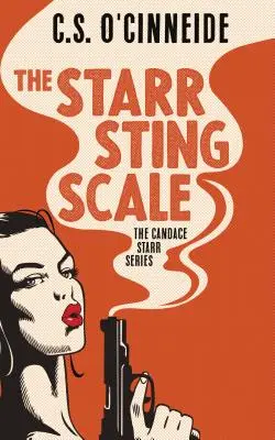 La escala del aguijón Starr: La serie de Candace Starr - The Starr Sting Scale: The Candace Starr Series