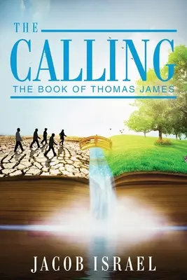 La llamada: El libro de Thomas James - The Calling: The Book Of Thomas James