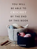Al final de este libro sabrá hacer ganchillo - You Will Be Able to Crochet by the End of This Book