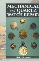 Reparación de relojes mecánicos y de cuarzo - Mechanical and Quartz Watch Repair