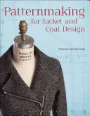 Patronaje para el diseño de chaquetas y abrigos - Patternmaking for Jacket and Coat Design