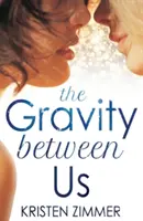 La gravedad entre nosotros - The Gravity Between Us