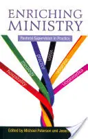 Enriquecer el ministerio: La supervisión pastoral en la práctica - Enriching Ministry: Pastoral Supervision in Practice