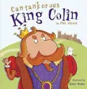 El malhumorado rey Colin - Cantankerous King Colin