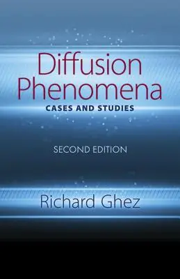 Fenómenos de difusión: Casos y estudios: Segunda edición - Diffusion Phenomena: Cases and Studies: Second Edition