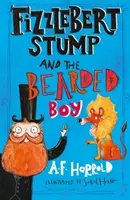 Fizzlebert Stump y el niño barbudo - Fizzlebert Stump and the Bearded Boy