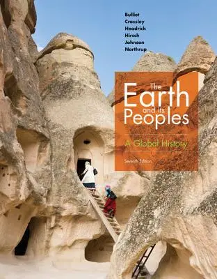 La Tierra y sus pueblos: Una historia global - The Earth and Its Peoples: A Global History