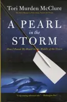 Una Perla en la Tormenta: Cómo encontré mi corazón en medio del océano - A Pearl in the Storm: How I Found My Heart in the Middle of the Ocean