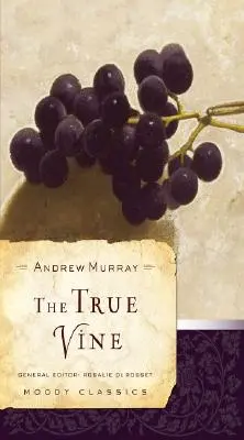 La vid verdadera - The True Vine