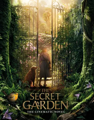 El jardín secreto: La novela cinematográfica - The Secret Garden: The Cinematic Novel