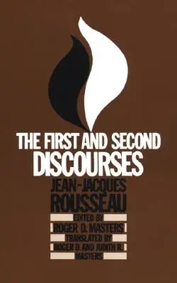 Primer y Segundo Discursos: De Jean-Jacques Rousseau - The First and Second Discourses: By Jean-Jacques Rousseau