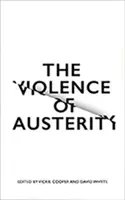 La violencia de la austeridad - The Violence of Austerity