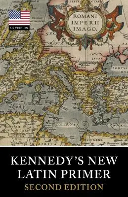 El nuevo manual de latín de Kennedy - Kennedy's New Latin Primer