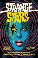 Estrellas extrañas: David Bowie, la música pop y la década en que explotó la ciencia ficción - Strange Stars: David Bowie, Pop Music, and the Decade Sci-Fi Exploded