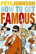 Cómo hacerse famoso - How to Get Famous