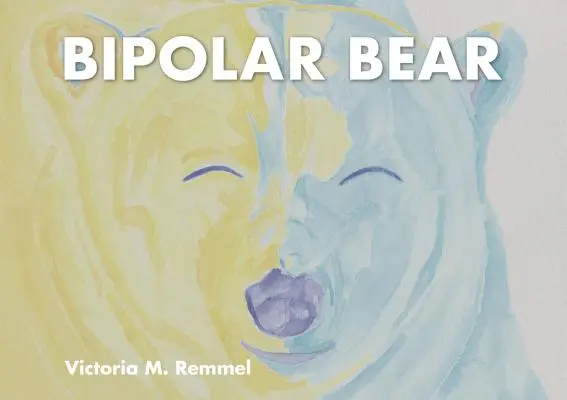 El oso bipolar: un recurso para hablar de salud mental - Bipolar Bear: A Resource to Talk about Mental Health