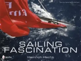 Fascinación por la vela - Sailing Fascination