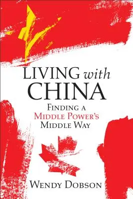 Vivir con China: Una potencia media encuentra su camino - Living with China: A Middle Power Finds Its Way