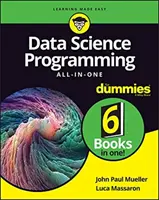 Programación de Ciencia de Datos Todo en Uno para Dummies - Data Science Programming All-In-One for Dummies