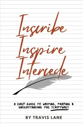 Inscribir, inspirar, interceder - Inscribe, Inspire, Intercede