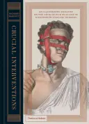 Intervenciones cruciales: Un tratado ilustrado sobre los principios y la práctica de la cirugía del siglo XIX - Crucial Interventions: An Illustrated Treatise on the Principles & Practice of Nineteenth-Century Surgery