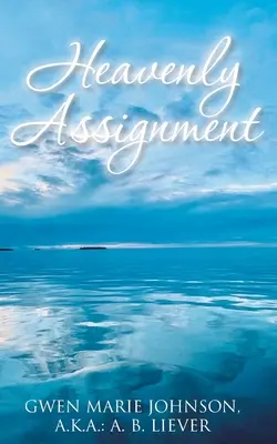 Asignación celestial - Heavenly Assignment