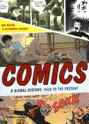 Cómics: Una historia global, de 1968 a nuestros días - Comics: A Global History, 1968 to the Present