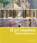 13 inventos artísticos que los niños deberían conocer - 13 Art Inventions Children Should Know