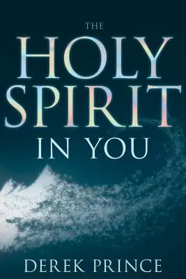 El Espíritu Santo en Ti - The Holy Spirit in You