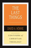 Las últimas cosas (Hoehne David A (Autor)) - Last Things (Hoehne David A (Author))