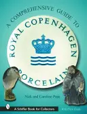 Guía del coleccionista de porcelana Royal Copenhagen - A Collector's Guide to Royal Copenhagen Porcelain