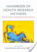 Manual de métodos de investigación sanitaria: Investigación, Medición y Análisis - Handbook of Health Research Methods: Investigation, Measurement and Analysis