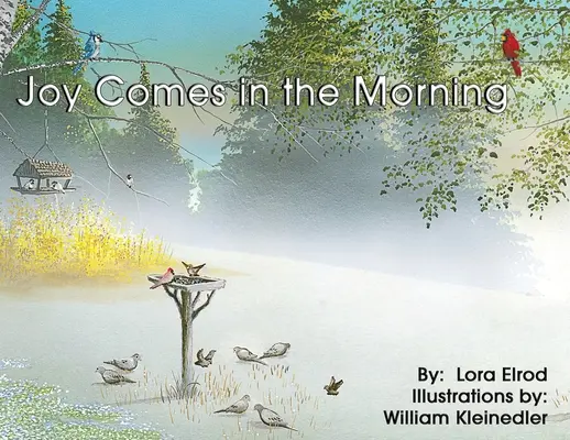 La alegría llega por la mañana - Joy Comes in the Morning