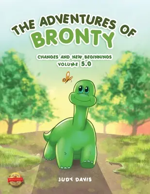 Las aventuras de Bronty: Cambios y nuevos comienzos Vol. 5 - The Adventures of Bronty: Changes and New Beginnings Vol. 5