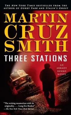 Tres estaciones, 7: Una novela de Arkady Renko - Three Stations, 7: An Arkady Renko Novel