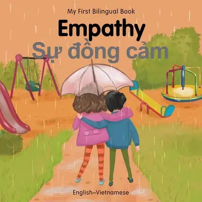 Mi Primer Libro Bilingüe - Empatía (Inglés-Vietnamita) - My First Bilingual Book-Empathy (English-Vietnamese)