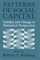 Patrones de capital social: Estabilidad y cambio en perspectiva histórica - Patterns of Social Capital: Stability and Change in Historical Perspective