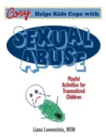 Cory ayuda a los niños a superar los abusos sexuales - Actividades lúdicas para niños traumatizados - Cory Helps Kids Cope With Sexual Abuse - Playful Activities for Traumatized Children