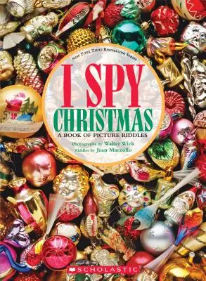 Veo la Navidad: Un libro de adivinanzas ilustradas - I Spy Christmas: A Book of Picture Riddles