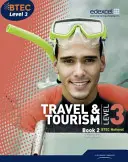 BTEC Level 3 National Travel and Tourism Libro del alumno 2 - BTEC Level 3 National Travel and Tourism Student Book 2