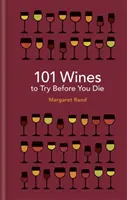 101 vinos que hay que probar antes de morir - 101 Wines to Try Before You Die