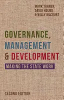 Gobernanza, gestión y desarrollo: Hacer que el Estado funcione - Governance, Management and Development: Making the State Work
