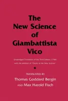 La Nueva Ciencia de Giambattista Vico: Traducción íntegra de la tercera edición (1744) con la adición de la Práctica de la Nueva Ciencia - The New Science of Giambattista Vico: Unabridged Translation of the Third Edition (1744) with the Addition of Practic of the New Science