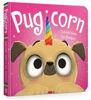 La Tienda Mágica de Mascotas: Pugicornio Libro de cartón - The Magic Pet Shop: Pugicorn Board Book